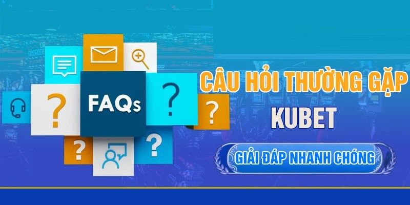 Kubet - Trang Chủ Ku Bet Uy Tín Chính Thức 2025 34 Giải đáp từ A–Z về Kubet cho người mới